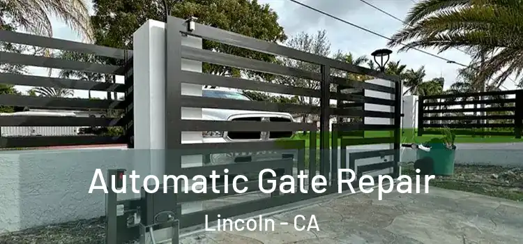 Automatic Gate Repair Lincoln - CA