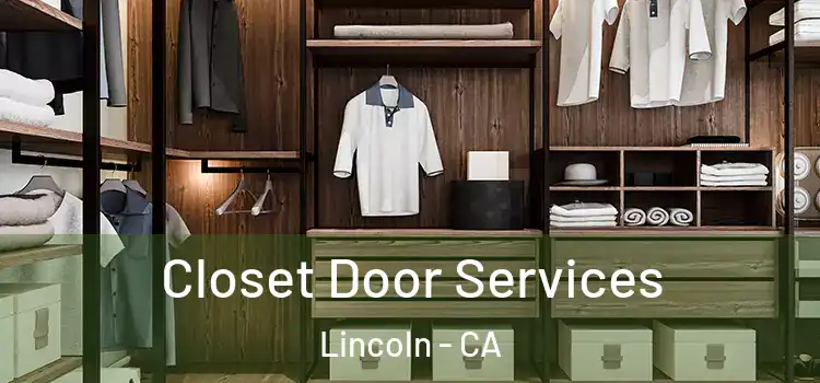 Closet Door Services Lincoln - CA
