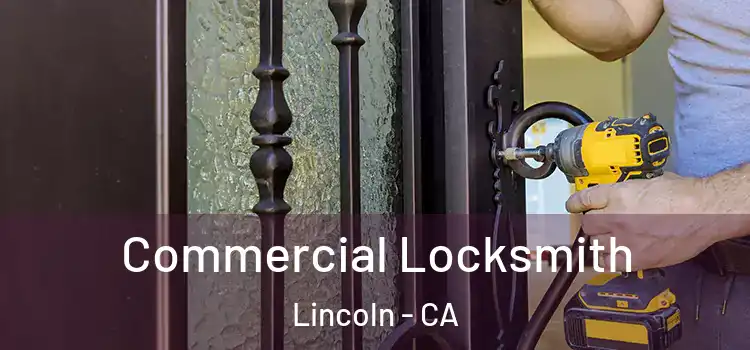 Commercial Locksmith Lincoln - CA