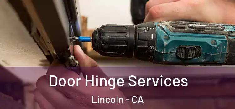 Door Hinge Services Lincoln - CA