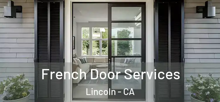 French Door Services Lincoln - CA