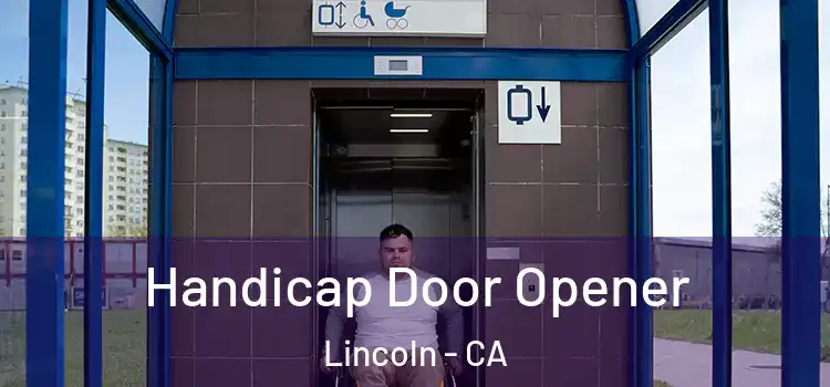 Handicap Door Opener Lincoln - CA