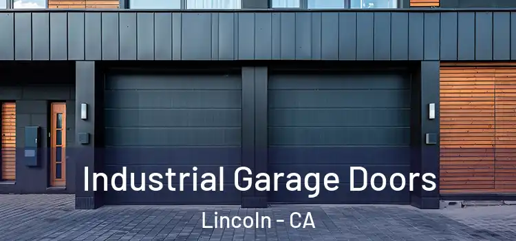  Industrial Garage Doors Lincoln - CA