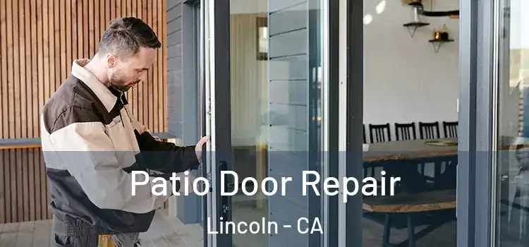 Patio Door Repair Lincoln - CA