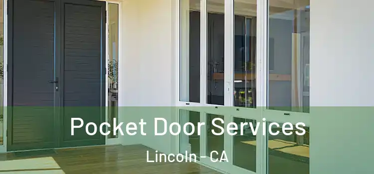 Pocket Door Services Lincoln - CA