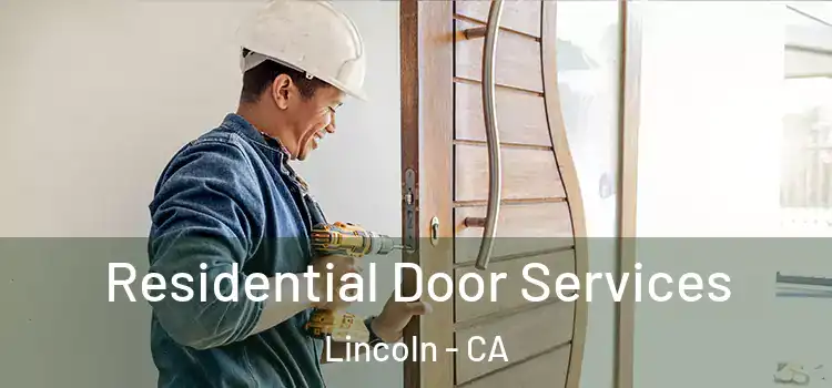 Residential Door Services Lincoln - CA