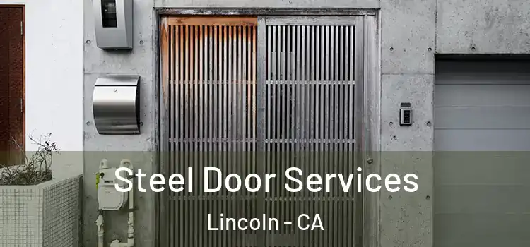Steel Door Services Lincoln - CA